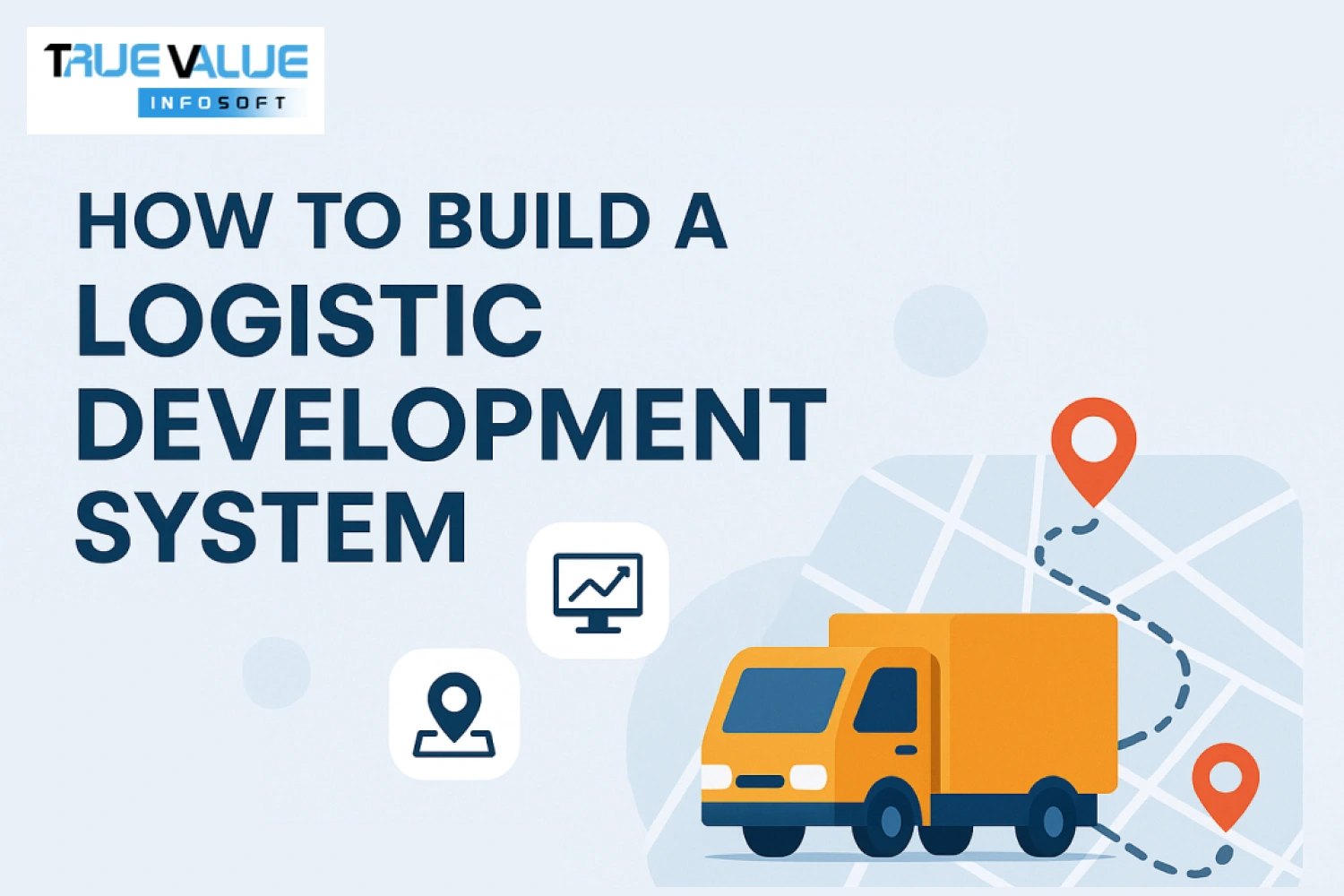 How to Build a Logistic Development System?