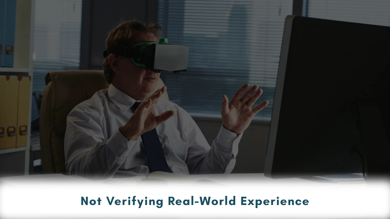Not Verifying Real-World Experience
