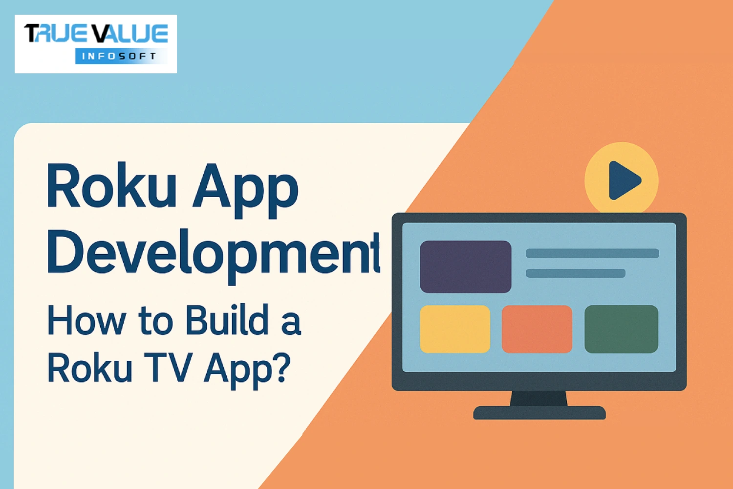 Roku App Development: How to Build a Roku TV App?