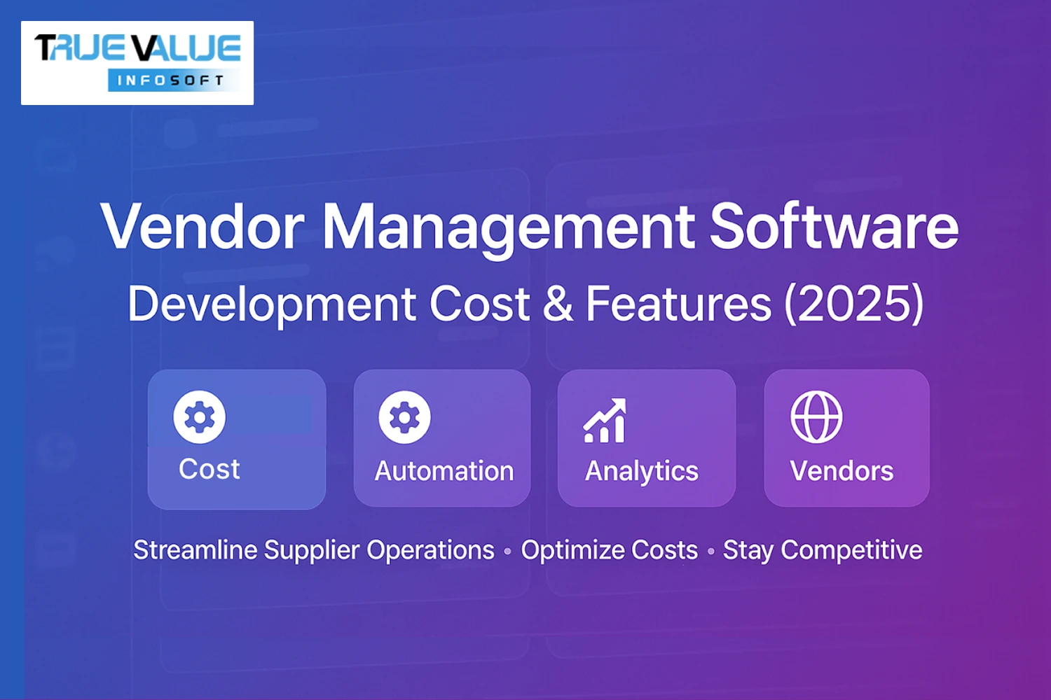 Vendor Management Software: Development Cost & Features (2025)