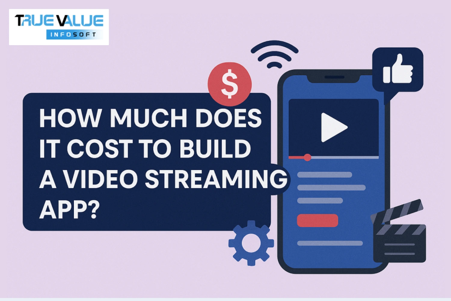 How Much Does It Cost to Build a Video Streaming App?